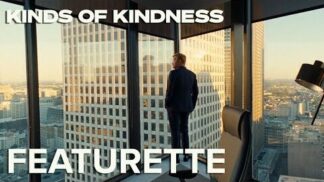 KINDS OF KINDNESS | The Look Of Kinds Of Kindness Featurette ...