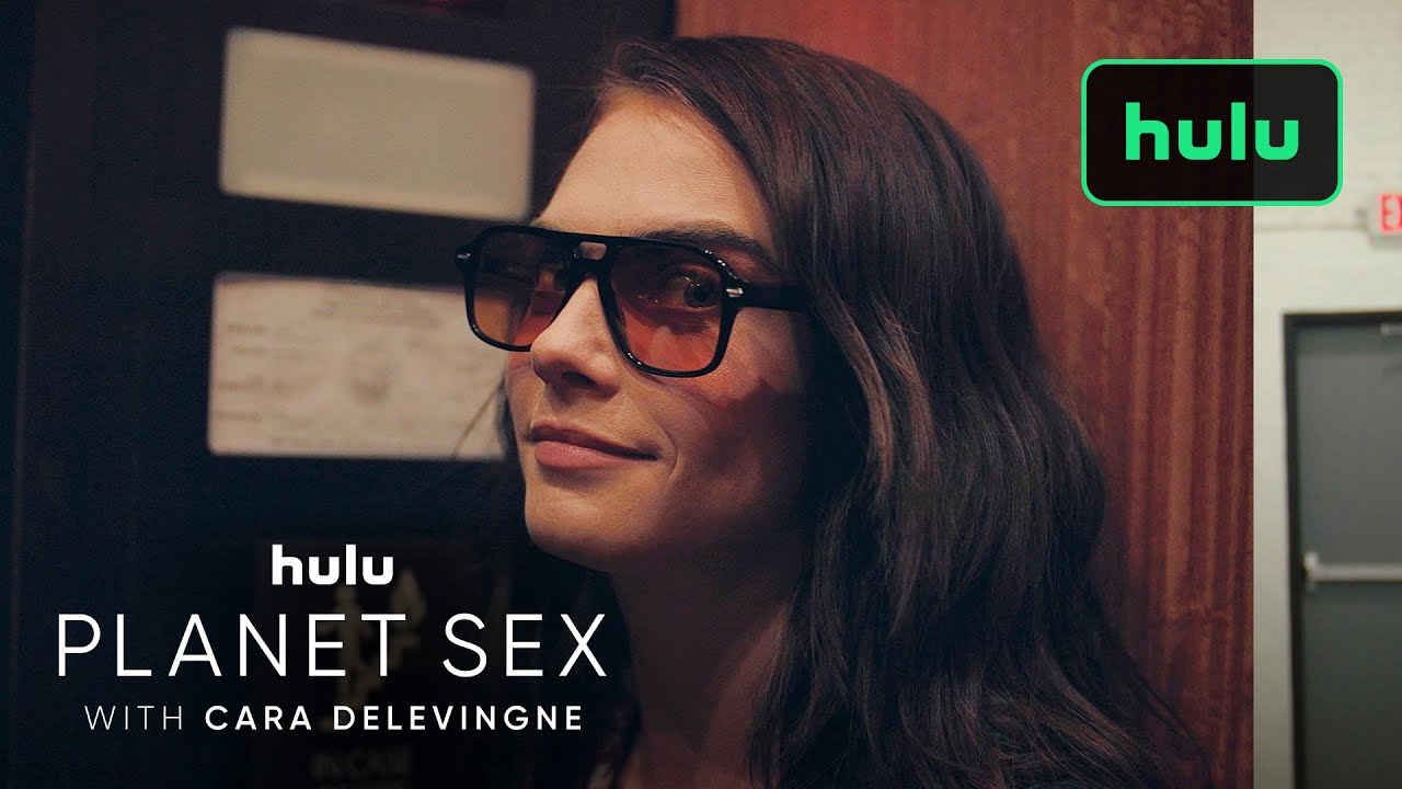 Planet Sex With Cara Delevingne Official Trailer Hulu Phase9 Entertainment